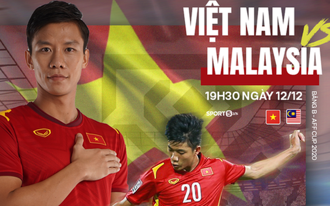 Link xem trực tiếp Việt Nam vs Malaysia lúc 19h30 ngày 12/12